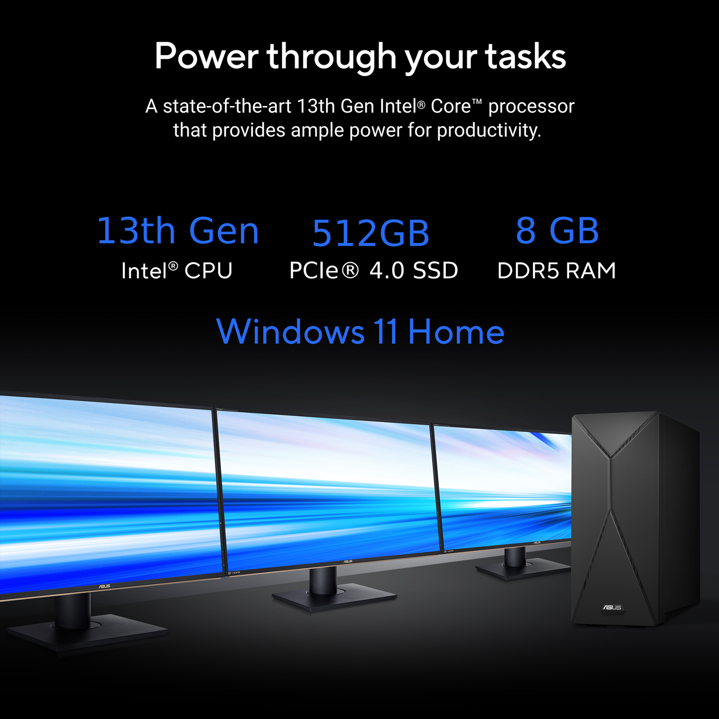 ASUS S501MER, CONSUMER TOWER PC, 13TH GEN, INTEL CORE I3-13100, (8GB/512GB PCIE SSD/AIR COOLER/WINDOWS 11 HOME/OFFICE 2021) S501MER-313100002WS