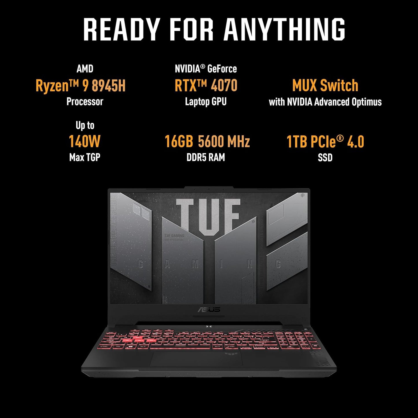 ASUS TUF GAMING A15, GAMING LAPTOP, AMD RYZEN 9 8945H, RTX 4070 GRPH (16GB/1TB/39.62 CMS (15.6) FHD/WIN 11 HOME) FA507UI-LP066WS