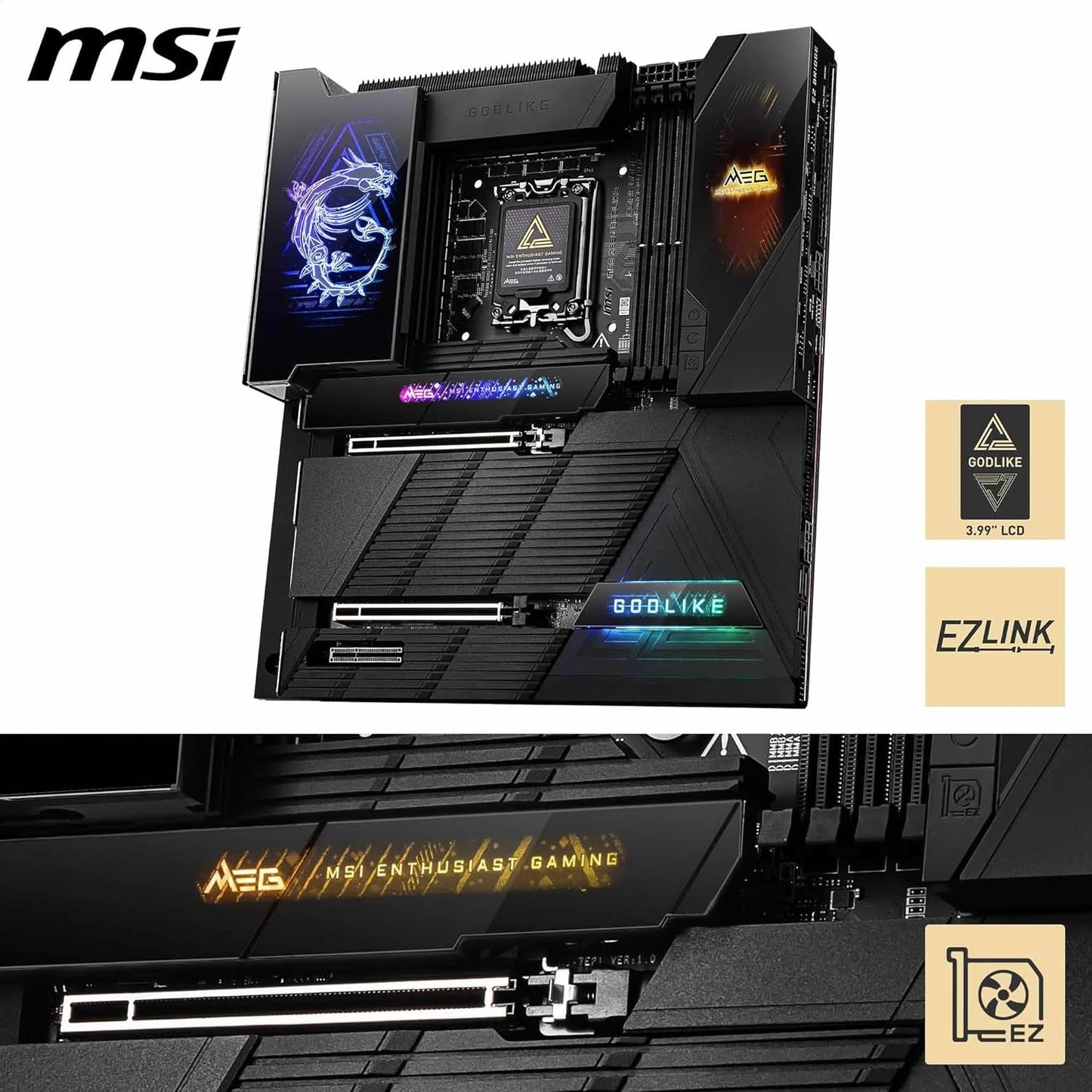 MSI MEG X870E GODLIKE, E-ATX - SUPPORTS AMD RYZEN 9000/8000/7000 PROCESSORS, AM5 - DYNAMIC DASHBOARD III, EZ SLIDE M.2, 110A SPS, DDR5 MEMORY (9000+ MT/S OC), M.2 & PCIE 5.0, USB4, WI-FI 7, 10G LAN