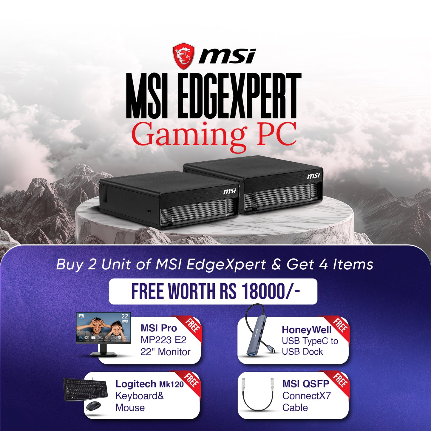 Buy 2 MSI EdgeXpert and Get Free Accessories Worth Rupee 18,000 (22 Inch Monitor + Logitech Combo + Dock + Cable)